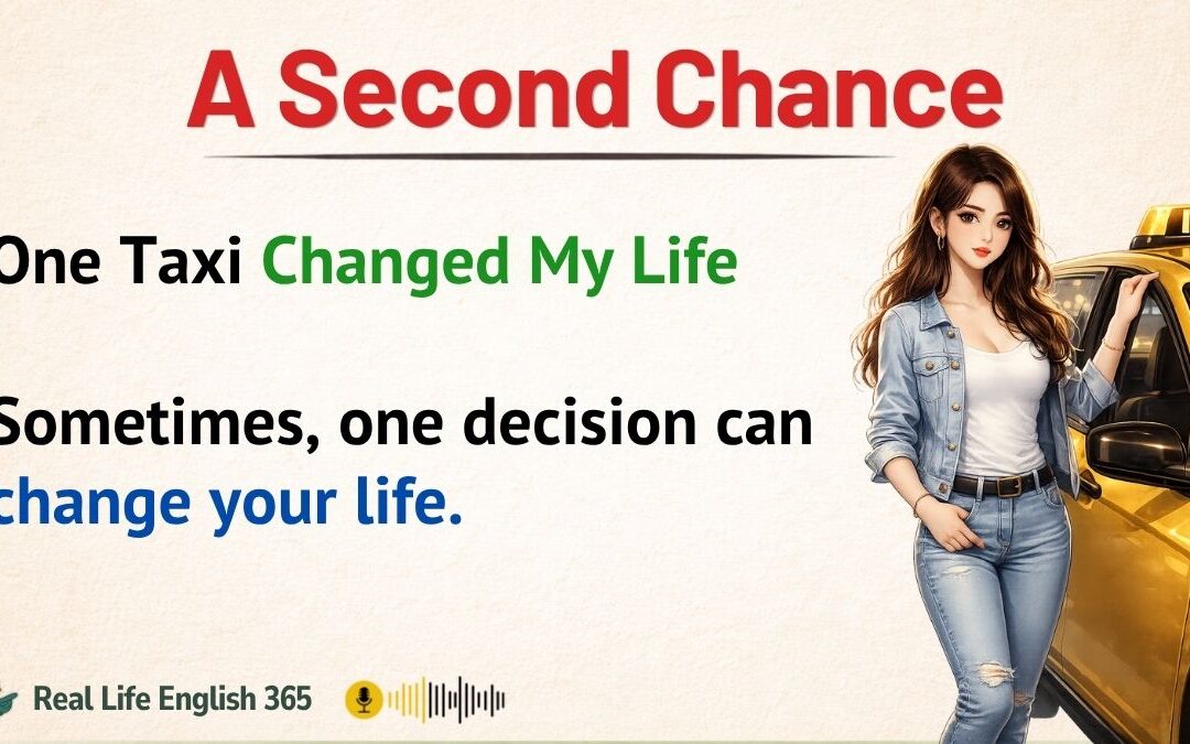 23- A Second Chance… One Taxi Changed My Life